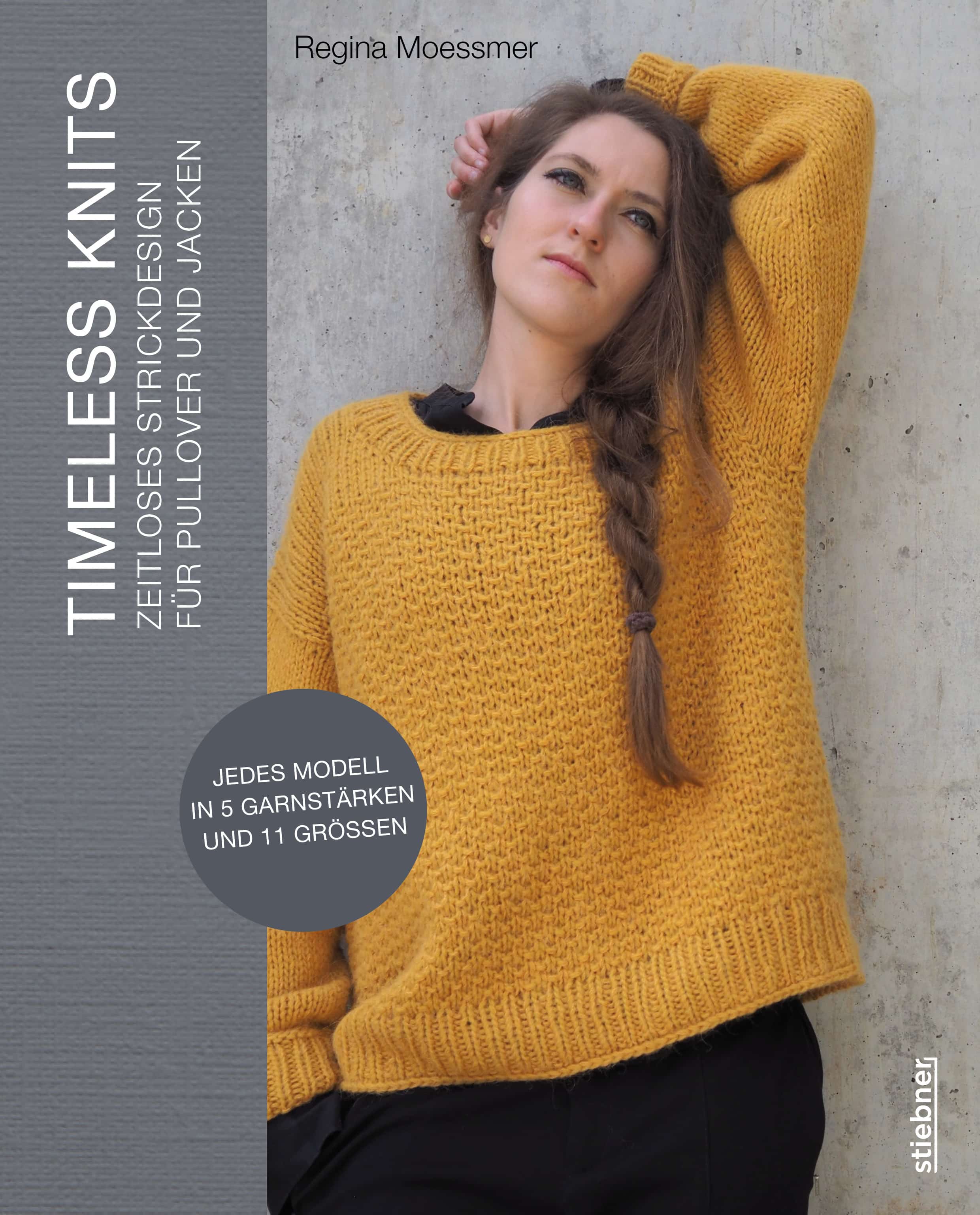 Timeless Knits – Zeitloses Strickdesign für Pullover und Jacken (Regina Moessmer)